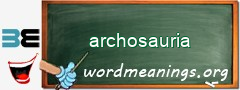 WordMeaning blackboard for archosauria